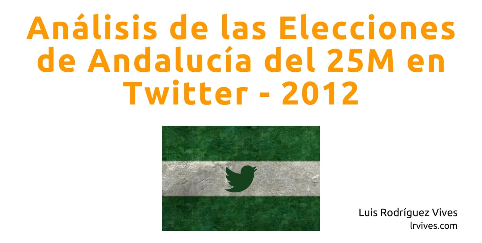 analisis-elecciones-andalucia-25m-twitter-2012-lrvives