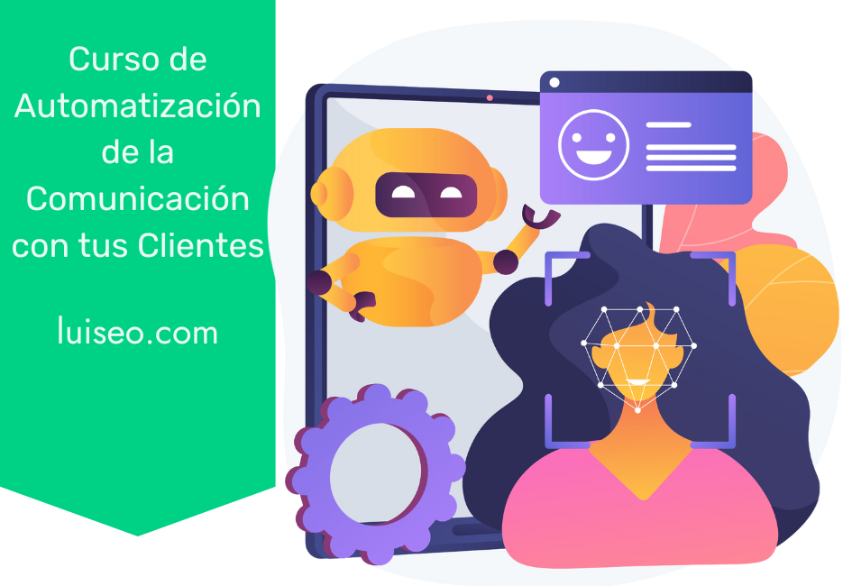 Curso de Automatización de la Comunicación con tus Clientes - Luiseo