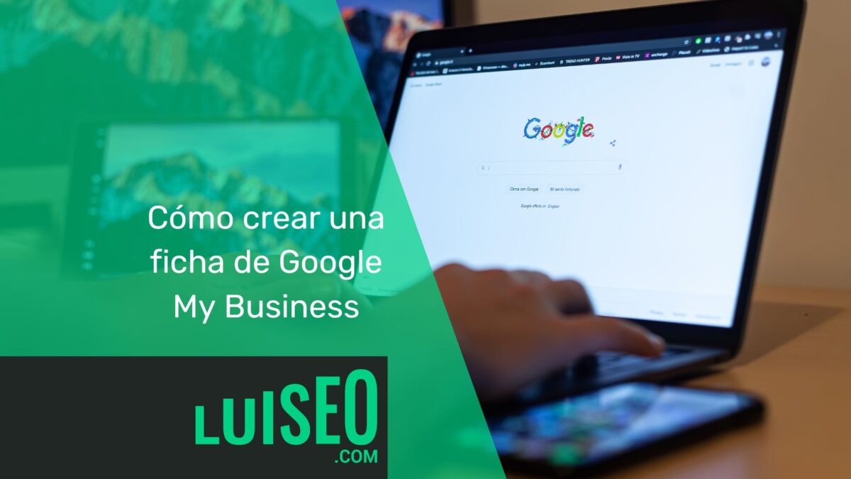 Cómo crear una ficha de Google My Business