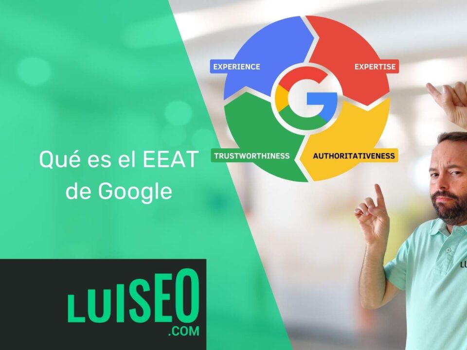 Qué es el EEAT de Google - Luiseo
