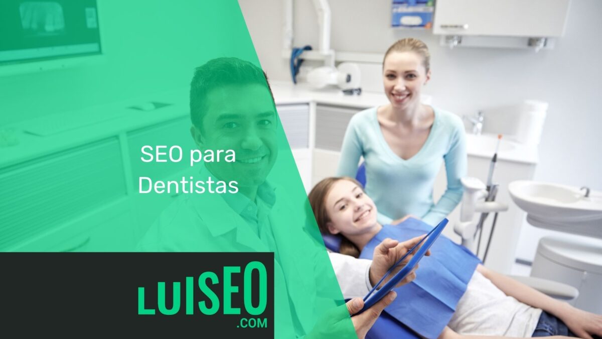 SEO para Dentistas - Luiseo
